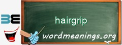 WordMeaning blackboard for hairgrip